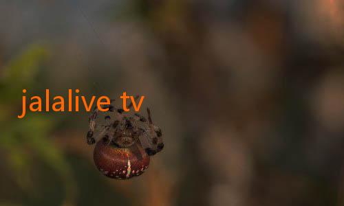 jalalive tv-Menikmati Hiburan Tanpa Batas dengan Download Jalalive 2025